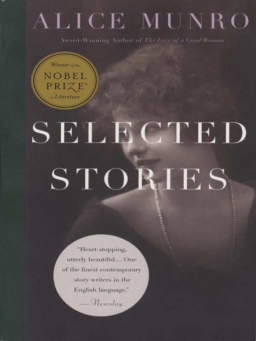 Title details for Selected Stories of Alice Munro, 1968-1994 by Alice Munro - Wait list